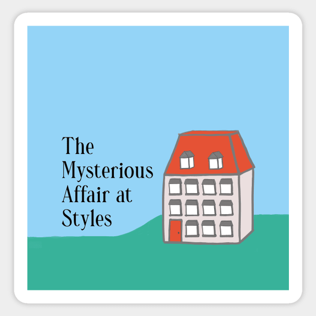 The Mysterious Affair at Styles Sticker by FunandWhimsy